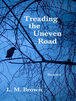 cover image of Treading the Uneven Road